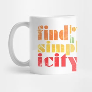 Find Joy In Simplicity Mug